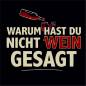 Preview: Warum hast du nicht Wein gesagt