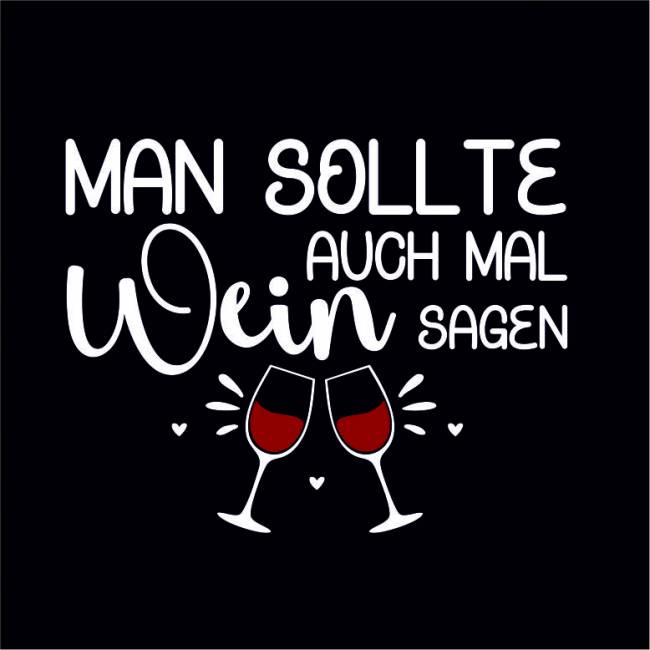 Preview: Man sollte auch mal Wein sagen