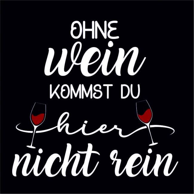 Preview: Ohne Wein kommst du hier nicht rein