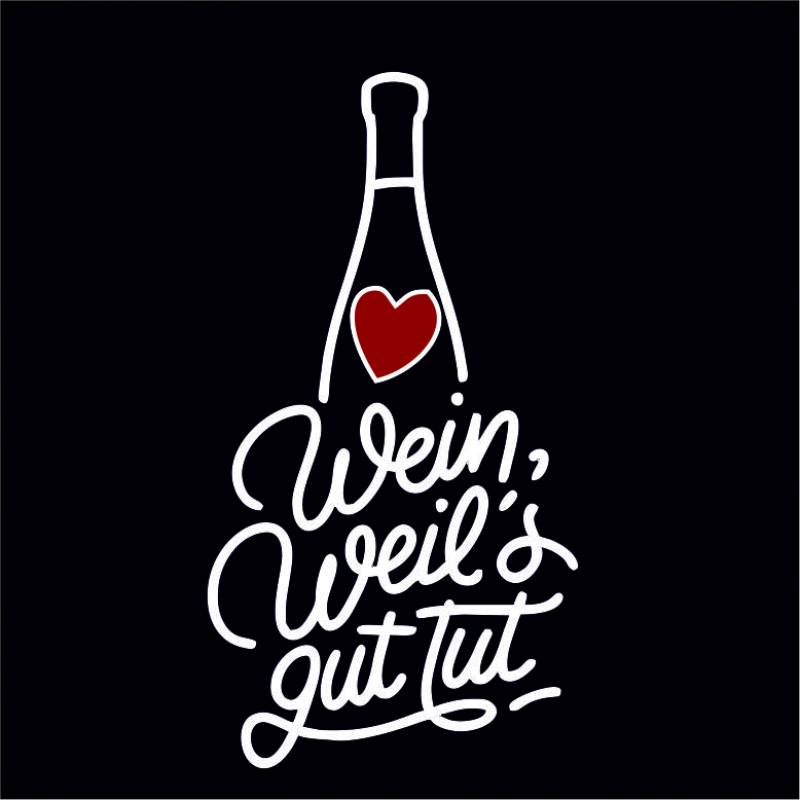 Wein, weils gut tut!