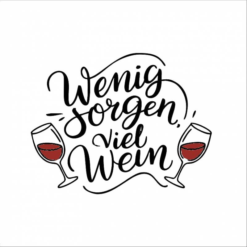 Wenig Sorgen, viel Wein
